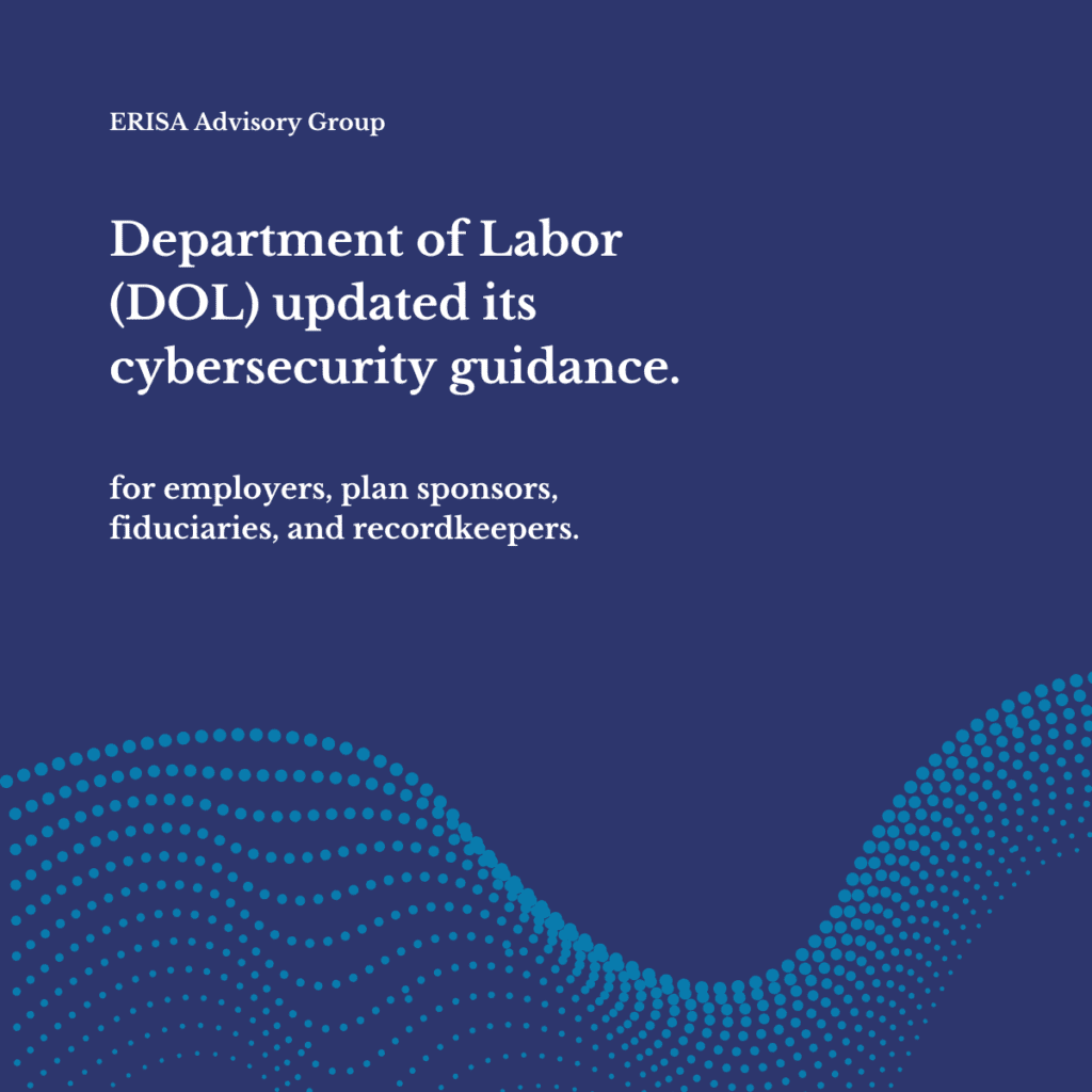 Department of Labor (DOL) updated its cybersecurity guidance