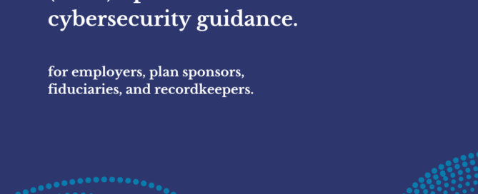 Department of Labor (DOL) updated its cybersecurity guidance