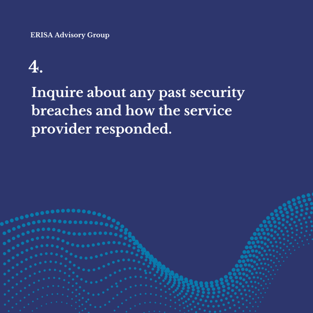 Inquire about any past security breaches and how the service provider responded