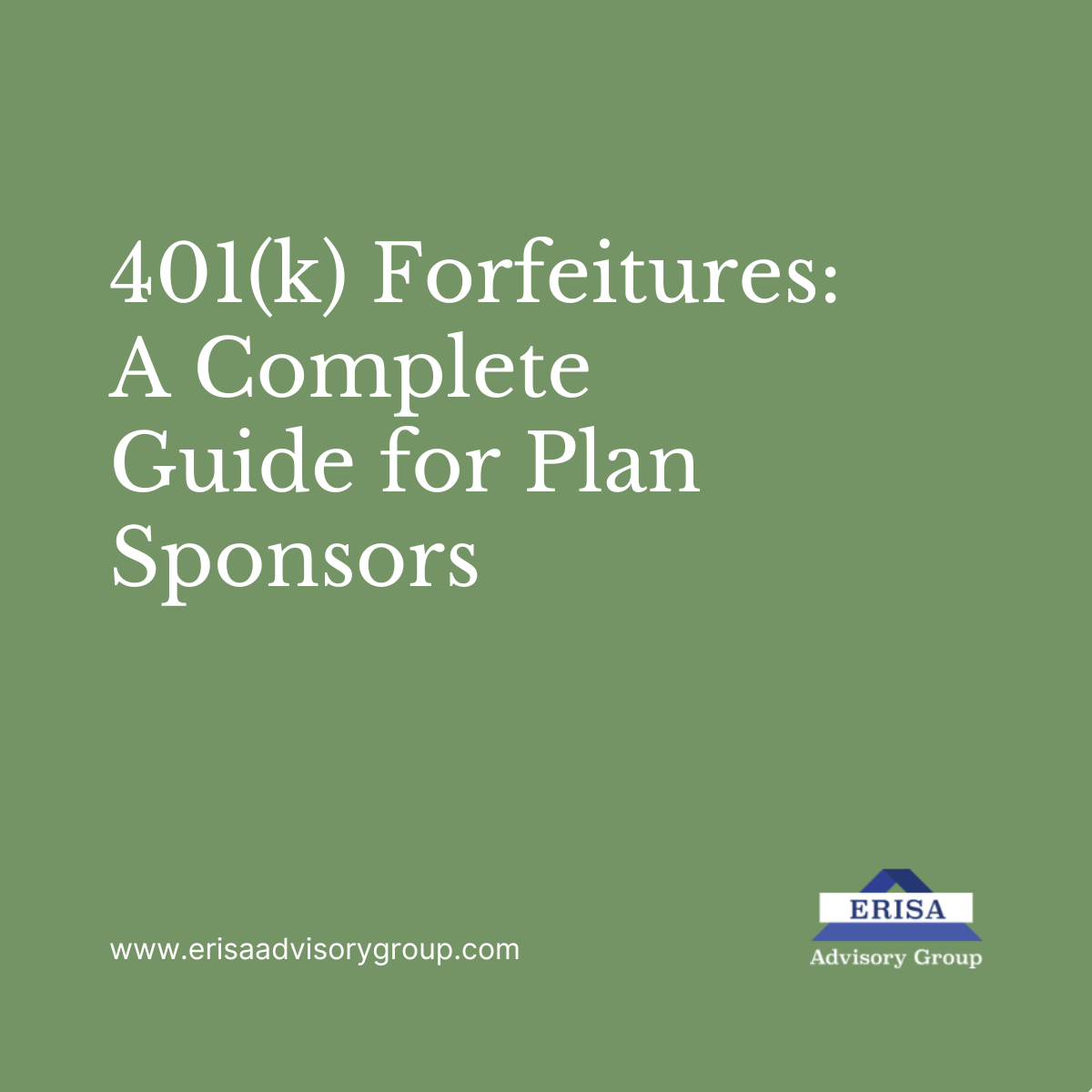 401(k) Forfeitures: A Complete Guide for Plan Sponsors
